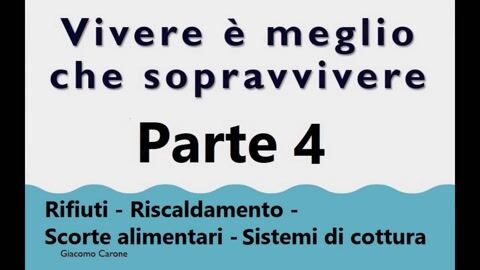 Vivere è meglio che sopravvivere – parte 4