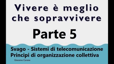 Vivere è meglio che sopravvivere – parte 5